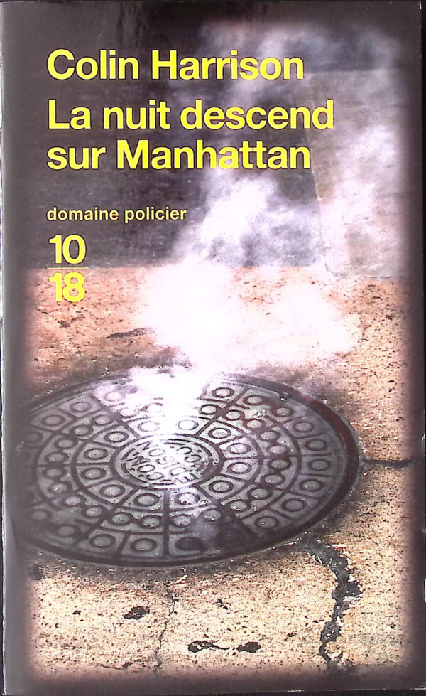 La Nuit descend sur Manhattan - Colin Harrison