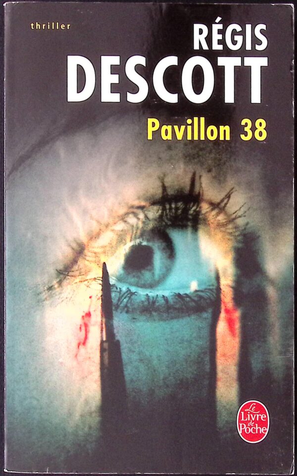 Pavillon 38 - Régis Descott