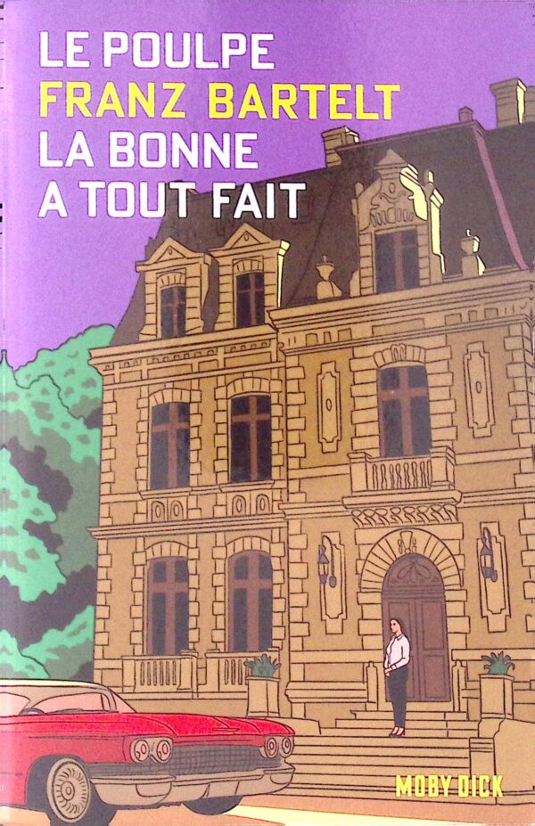 Le Poulpe - La Bonne a tout fait - Franz Bartelt